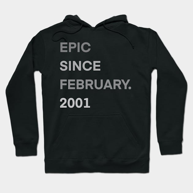 epic since february 2001 20th Gift Birthday 20 Years Old Hoodie by BazaBerry